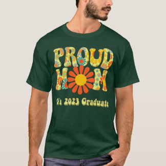 Proud Mom 2023 Graduate Flower 70S Bohemian friend T-Shirt