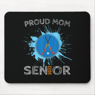 Proud Mom Field Hockey Senior College High School Mouse Pad