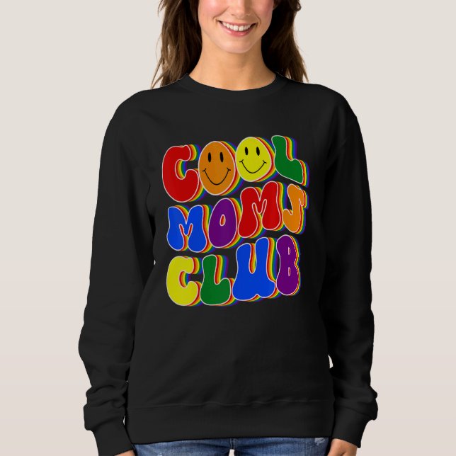 Proud Mom LGBTQ Pride Cool Moms Gay Pride LGBT Pri Sweatshirt (Front)
