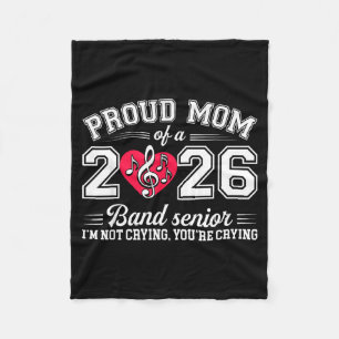 Proud Mom Of A 2026 Band Senior Music Gift  Fleece Blanket