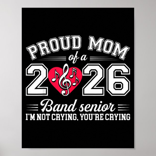 Proud Mom Of A 2026 Band Senior Music Gift  Poster (Front)
