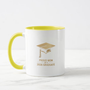Proud Mom of a 2026 Graduate Mug