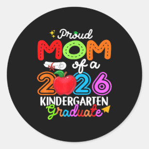 Proud mom of a 2026 kindergarten graduate mothers classic round sticker