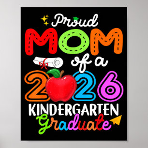 Proud mom of a 2026 kindergarten graduate mothers poster