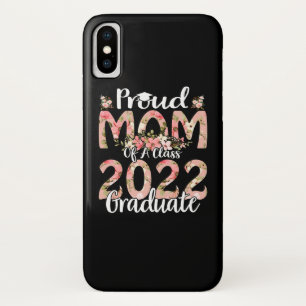 Proud Mom Of A Class 2022 Graduate Graduation iPhone X Case