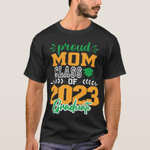 Proud MOM of a Class of 2023 MODERN SCRIPT GRAD T-Shirt
