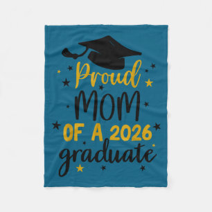 Proud mom of a class of 2026 graduate senior fleece blanket