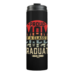 Proud Mom of a Class of 22 Senior 2022 Graduate Thermal Tumbler