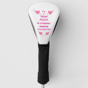 proud mom of a daughter golf head cover
