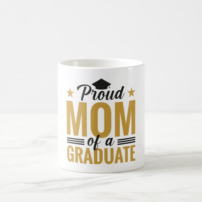 Proud Mom of a Graduate Coffee Mug (Center)