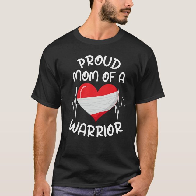 Proud Mom Of A Heart Warrior CHD Surgery Transplan T-Shirt (Front)