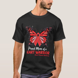 Proud Mom Of A Heart Warrior Heart Disease Awarene T-Shirt