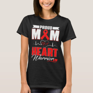 Proud Mom Of A Heart Warrior Heart Disease Awarene T-Shirt