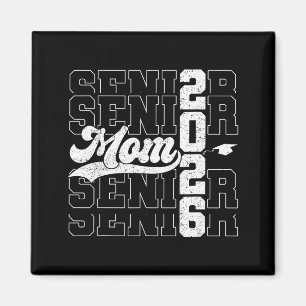 Proud mom of a senior 2026 class of 2026 graduate magnet