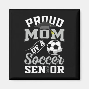 Proud Mom Of A Soccer Senior Cl Of 2026 Graduation Magnet