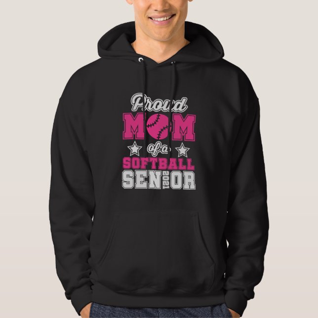 Proud Mom Of A Softball Senior 2021 Graphic Hoodie (Front)