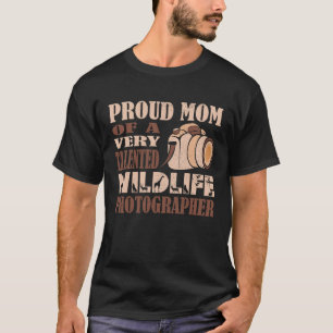Proud Mom of a Talented Wildlife Photographer Safa T-Shirt