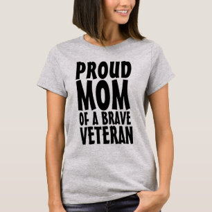 PROUD MOM OF A VETERAN T-SHIRTS