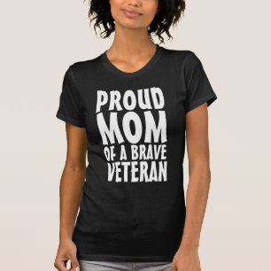 PROUD MOM OF A VETERAN T-SHIRTS