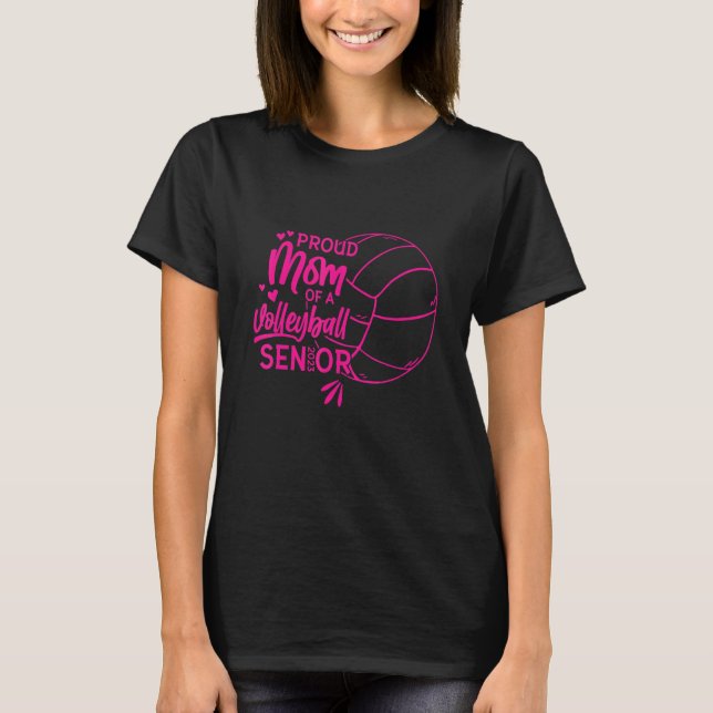 Proud Mom Of A Volleyball Senior 2023 2 T-Shirt (Front)