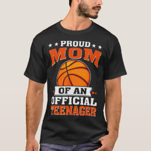 Proud Mom Of An Official Teenager 13th Birthday Sk T-Shirt