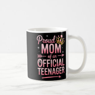 Proud Mom Of An Official Teenager Shirt Women Moth Coffee Mug