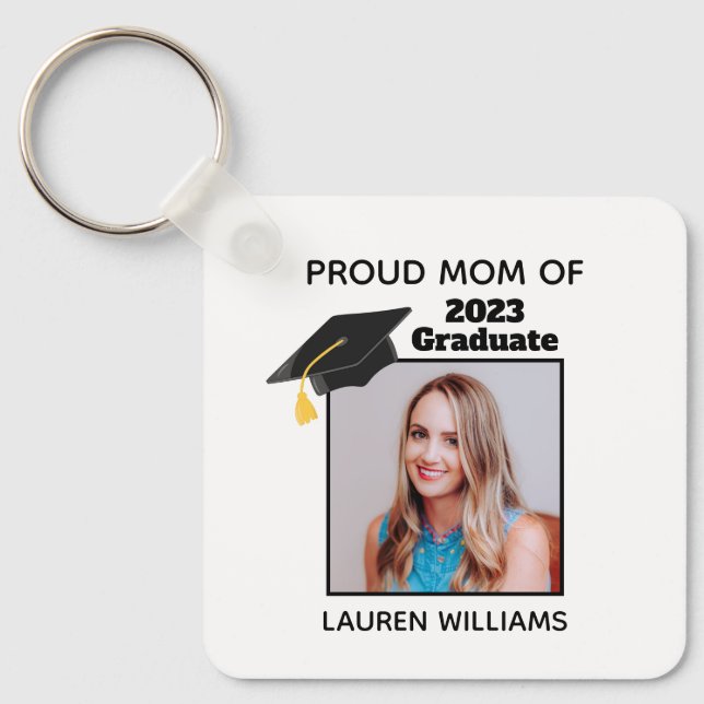 Proud Mom of Graduate Photo Custom Graduation Key Ring (Front)