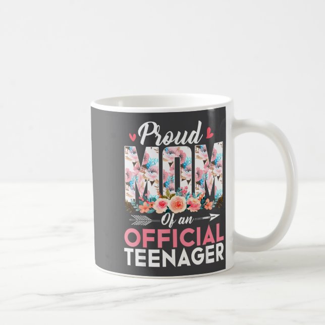 Proud Mom Of Teenager 13th Birthday Gift Girls Tee Coffee Mug (Right)