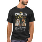 Proud Mom of the Graduate T-Shirt