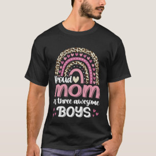 Proud Mom Of Three Awesome Boys Leopard Rainbow Wo T-Shirt