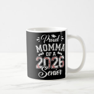 Proud momma of a 2026 senior baseball graduate coffee mug