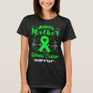 Proud Mother Adrenal Cancer Warrior T-Shirt
