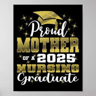 Proud Mother Cl Of 2025 Nursing Graduate Nurse Lon Poster