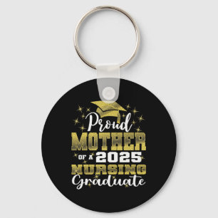 Proud Mother Cl Of 2025 Nursing Graduate Nurse Pre Key Ring