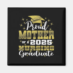 Proud Mother Cl Of 2025 Nursing Graduate Nurse Pre Magnet