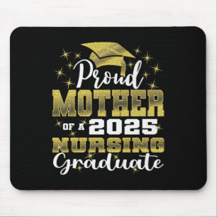 Proud Mother Cl Of 2025 Nursing Graduate Nurse Pre Mouse Pad