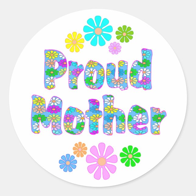 Proud Mother Classic Round Sticker (Front)