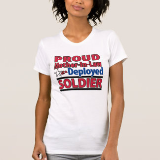 Proud Mother-In-Law of a Deployed Soldier Shirt