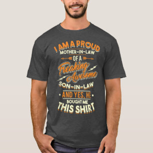Proud Mother In Law Of A Freaking Awesome Son In L T-Shirt