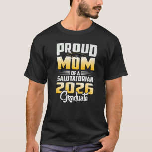 Proud Mother of 2026 Salutatorian Class 2026 Gradu T-Shirt