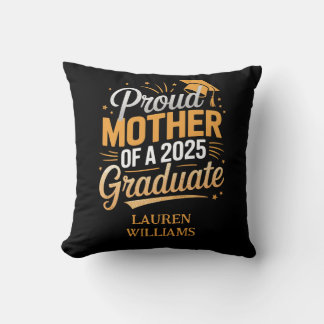 Proud Mother of a 2025 Graduate - Graduation Gift  Cushion