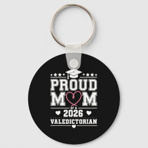 Proud mother of a 2026 valedictorian key ring