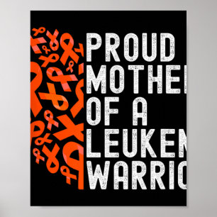 Proud Mother Of A Leukaemia Warrior Awareness Ribb Poster