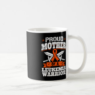 Proud Mother Of A Leukaemia Warrior Mum Awareness Coffee Mug
