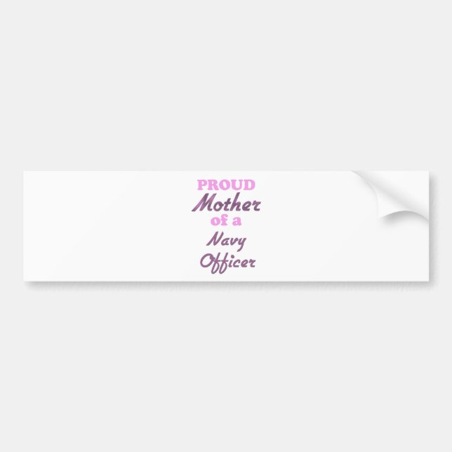 Proud Mother of a Navy Officer Bumper Sticker (Front)