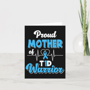Proud Mother Of A T1d Warrior Diabetic Diabetes Aw Card