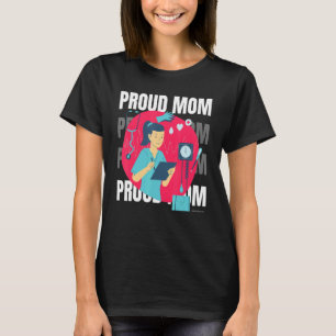 Proud Mother Of Nurse Mother's Day Mama Mum 1 T-Shirt