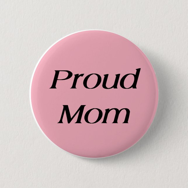Proud Mum 6 Cm Round Badge (Front)