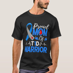 Proud Mum A Diabetes Warrior T1d Awareness Insulin T-Shirt
