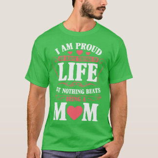Proud Mum A Title Beyond Compare T-Shirt
